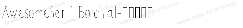 AwesomeSerif BoldTal字体转换